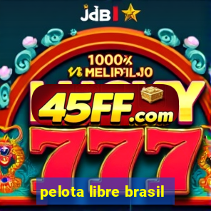 pelota libre brasil